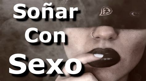 que significa soñar con sexo|Soñar con sexo 